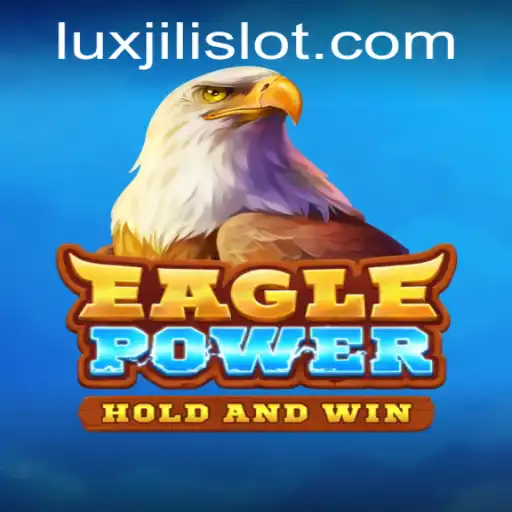 Exploring the Thrilling World of EaglePower: Gaming Innovation with Luxjili