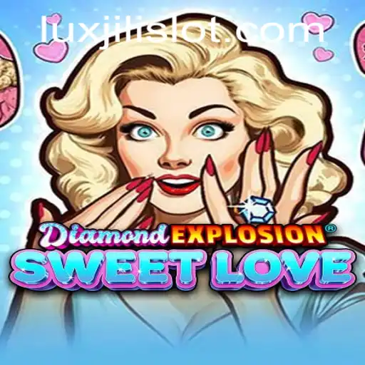 Unveiling the Fascinating World of DiamondExplosionSweetLove: A Luxjili Adventure