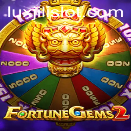 FortuneGems2: A New Era in LuxJili Gaming