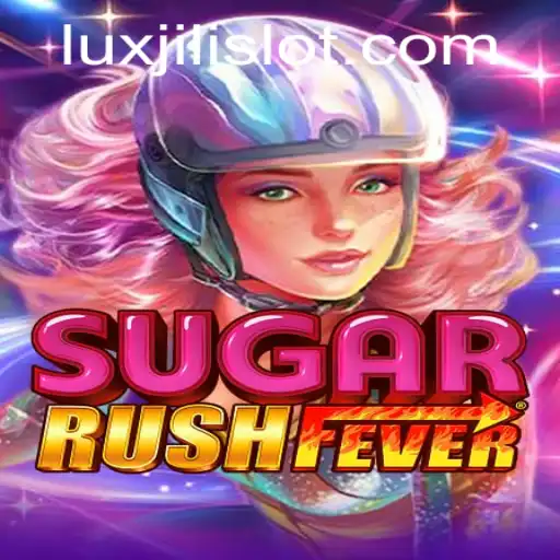 Exploring the World of SugarRushFever and Its Luxjili Elements