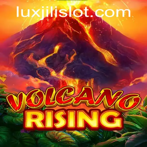 The Thrilling World of VolcanoRising and the Role of Luxjili