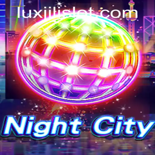 Discover the Thrilling Realm of NightCity in Luxjili